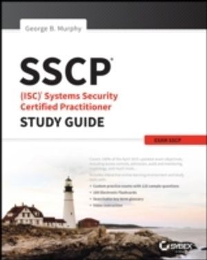 SSCP: Systems Security Certified Practitioner Study Guide