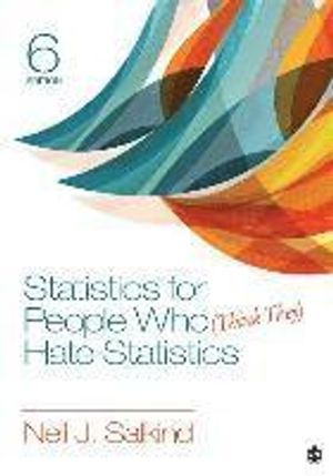 Statistics for People Who (Think They) Hate Statistics