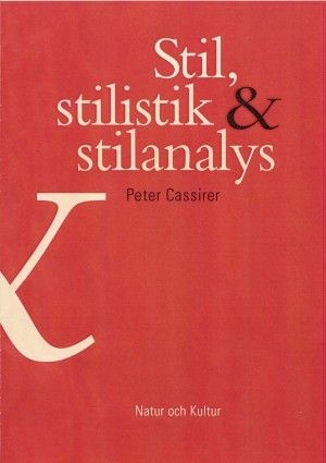 Stil, stilistik & stilanalys Stil, stilistik & stilanalys