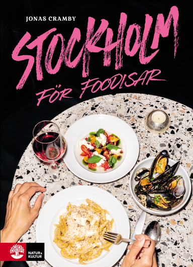 Stockholm för foodisar