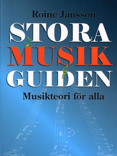 Stora Musikguiden : musikteori för alla