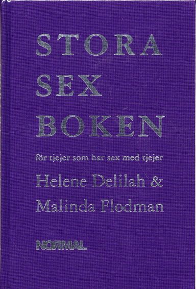 Stora sexboken : för tjejer som har sex med tjejer