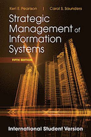 Strategic Management of Information Systems, 5th Edition International Stud