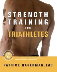 Strength Training for TriathletesVelo Press Series