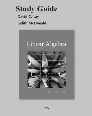 Student Study Guide for Linear Algebra and Its Applications