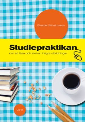 Studiepraktikan - om att läsa och skriva i högre utbildningar