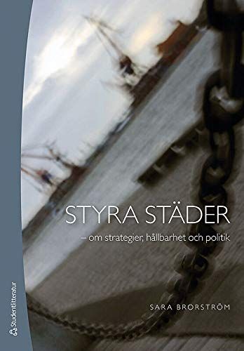 Styra städer - om strategier, hållbarhet och politik