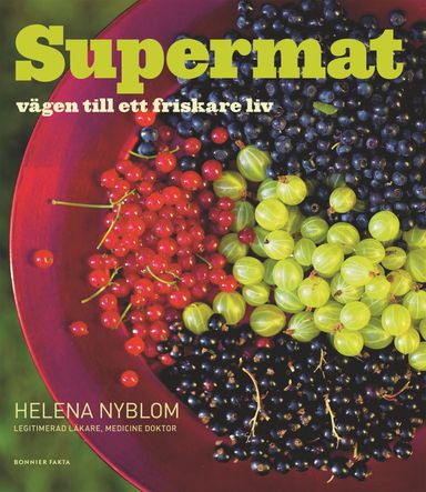 Supermat : Vägen till ett friskare liv