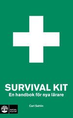 Survival kit : en handbok för nya lärare