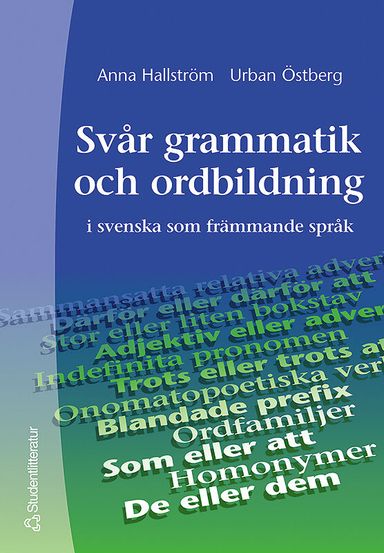 Svår grammatik och ordbildning - i svenska som främmande språk