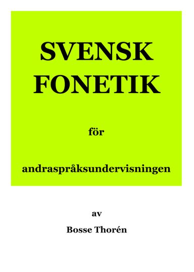 Svensk fonetik för andraspråksundervisningen