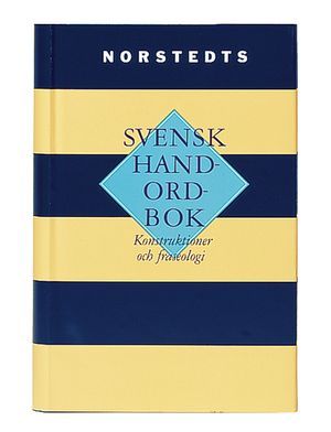 Svensk handordbok : konstruktioner och fraseologi