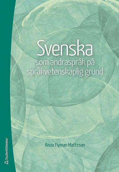 Svenska som andraspråk på språkvetenskaplig grund