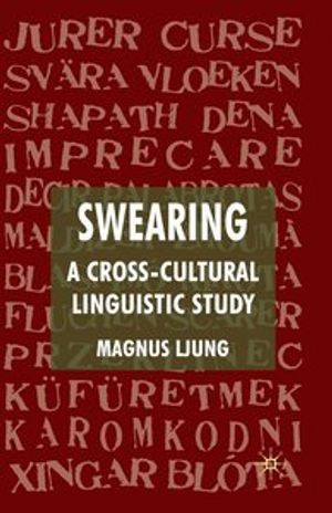 Swearing: A Cross-Cultural Linguistic Study