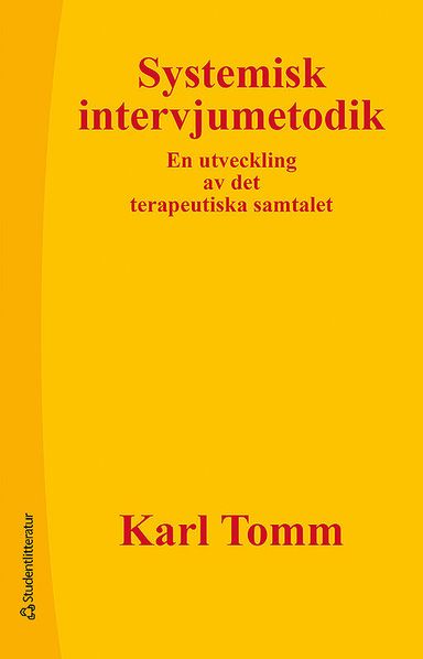 Systemisk intervjumetodik - En utveckling av det terapeutiska samtalet