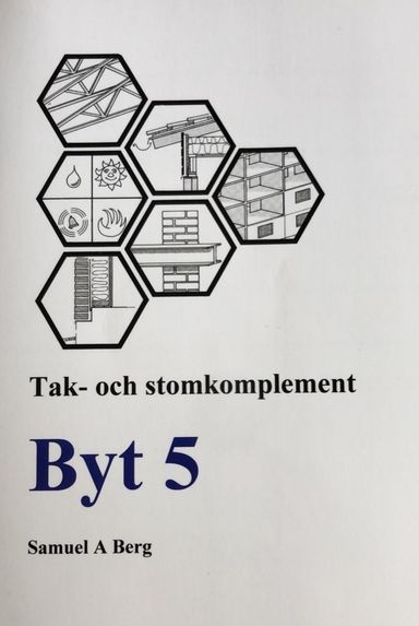 Tak- och stomkomplement Byt 5