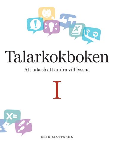 Talarkokboken I: att tala så att andra vill lyssna