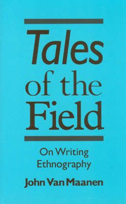 Tales of the field : on writing ethnography