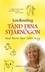 Tänd dina stjärnögon : vad barn har lärt mig