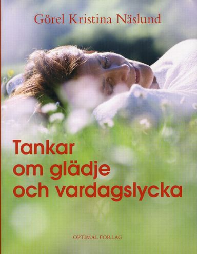 Tankar om glädje och vardagslycka