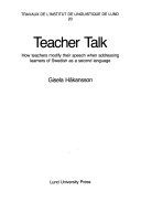 Teacher talk : how teachers modify their speech when addressing learners of Swedish as a second language