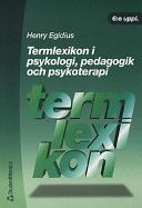 Termlexikon i psykologi, pedagogik och psykoterapi