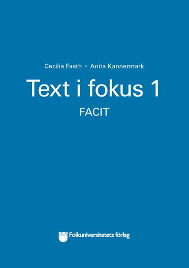 Text i fokus 1 facit