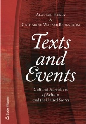 Texts and events - cultural narratives of britain and the united states