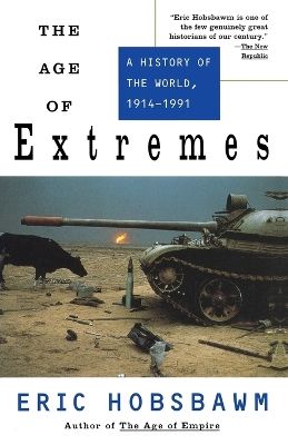 The Age of Extremes: A History of the World, 1914-1991