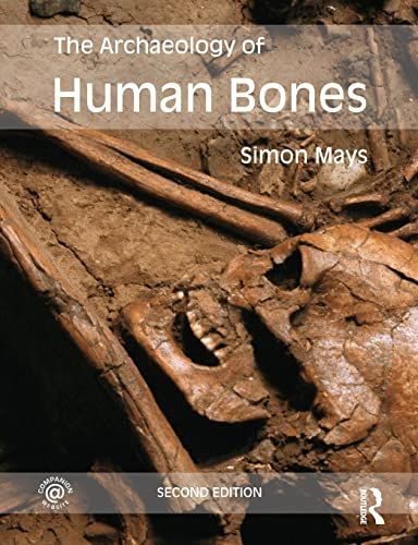 The Archaeology of Human Bones