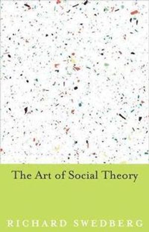 The Art of Social Theory