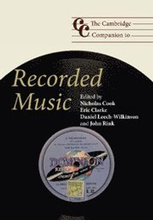 The Cambridge Companion to Recorded Music