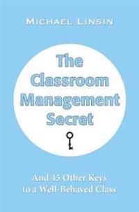 The Classroom Management Secret