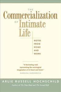 The Commercialization of Intimate Life