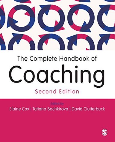 The Complete Handbook of Coaching