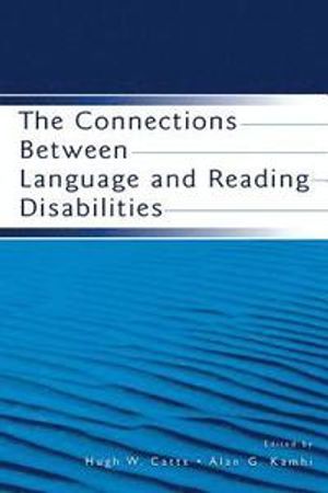 The Connections Between Language and Reading Disabilities