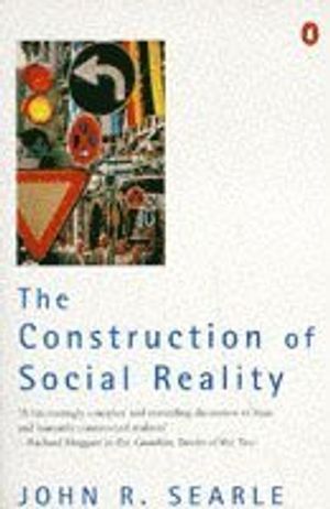 The Construction of Social Reality