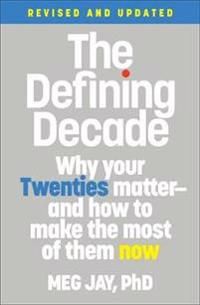 The Defining Decade (Revised)