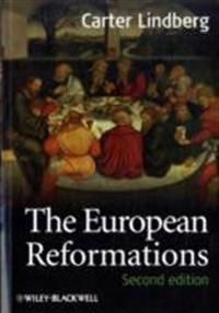 The European Reformations