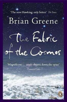 The fabric of the cosmos : space, time and the texture of reality