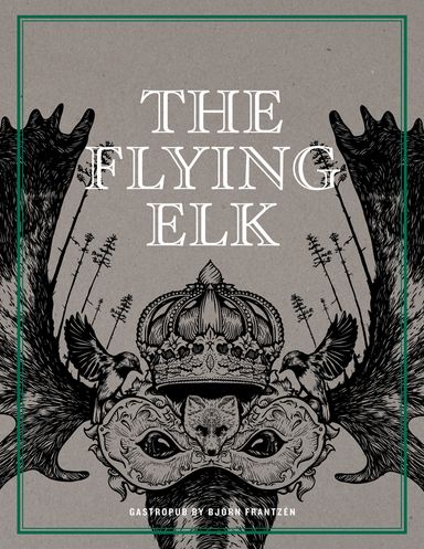 The Flying Elk : gastropub by Björn Frantzén