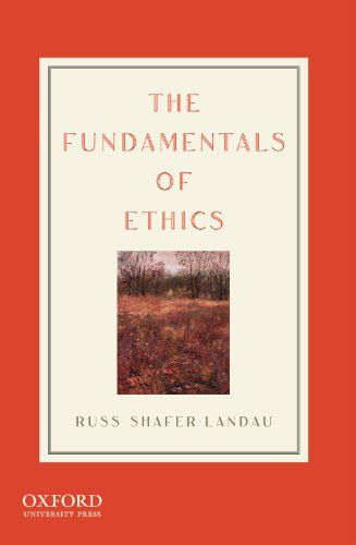 The Fundamentals of Ethics