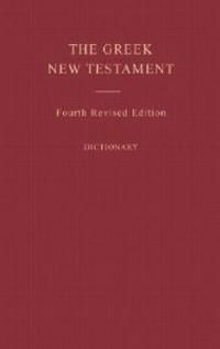 The Greek New Testament (with Dictionary)