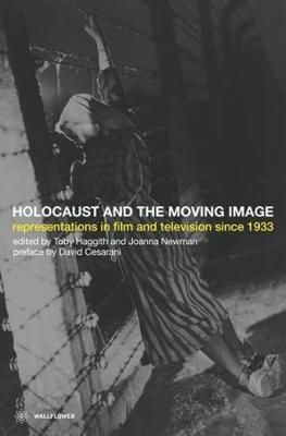 The Holocaust and the Moving Image