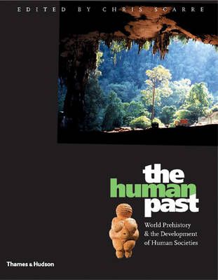 The human past: world prehistory & the development of human societies