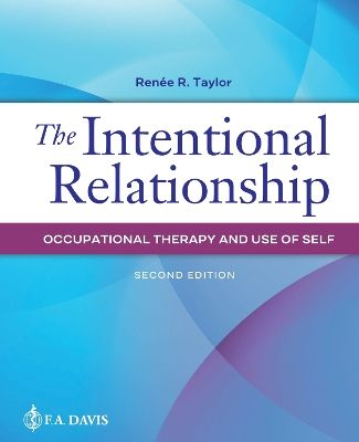 The intentional relationship : occupational therapy and use of self