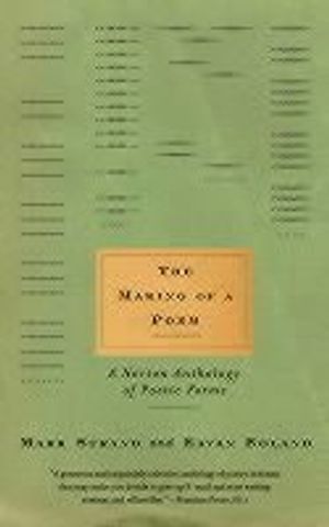 The making of a poem : a Norton anthology of poetic forms