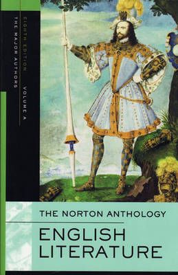 The Norton Anthology of English Literature: v. A Major Authors