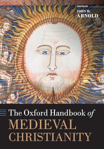 The Oxford handbook of medieval Christianity