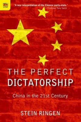 The Perfect Dictatorship  China in the 21st Century